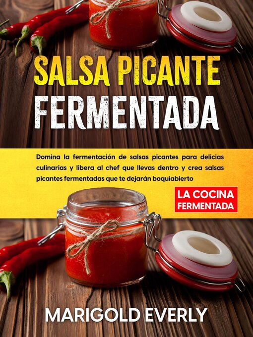 Title details for Salsa Picante Fermentada by Marigold Everly - Available